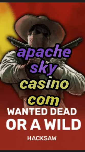 apache sky casino com-trdjkmsxjksdss.com